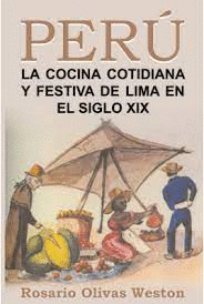 LA COCINA COTIDIANA Y FESTIVA DE LOS LIMEÑOS EN EL SIGLO XIX