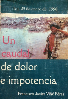 UN CAUDAL DE DOLOR E IMPOTENCIA