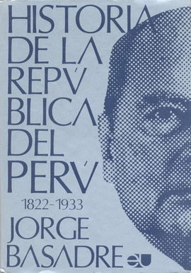HISTORIA DE LA REPÚBLICA DEL PERÚ 1822-1933 (11 TOMOS)