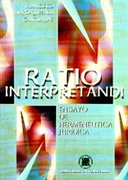 RATIO INTERPRETANDI. ENSAYO DE HERMENÉUTICA JURÍDICA
