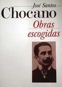 OBRAS ESCOGIDAS (CHOCANO)