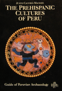 PREHISPANIC CULTURES OF PERU