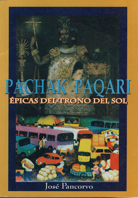 PACHAK PAQARI. EPICAS DEL TRONO DEL SOL