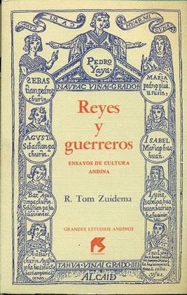 REYES Y GUERREROS. ENSAYOS DE CULTURA ANDINA