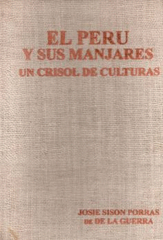 EL PERÚ Y SUS MANJARES