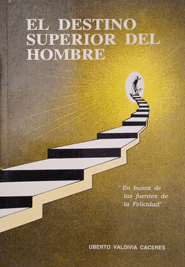 EL DESTINO SUPERIOR DEL HOMBRE