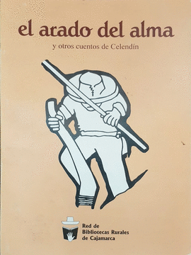 EL ARADO DEL ALMA Y OTROS CUENTOS DE CELENDÍN