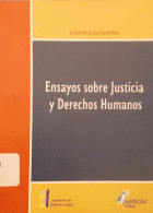 ENSAYOS SOBRE JUSTICIA Y DERECHOS HUMANOS