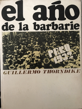 EL AÑO DE LA BARBARIE. PERÚ 1932
