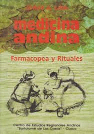 MEDICINA ANDINA, FARMACOPEA Y RITUAL