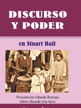 DISCURSO Y PODER EN STUART HALL