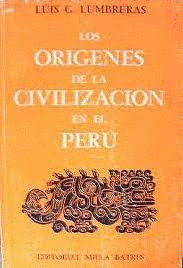 LOS ORÍGENES DE LA CIVILIZACIÓN EN EL PERÚ