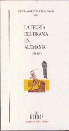 LA TEORÍA DEL DRAMA EN ALEMANIA. 1730-1850