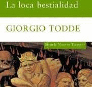 LA LOCA BESTIALIDAD