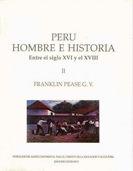 PERÚ. HOMBRE E HISTORIA (VOL. II)