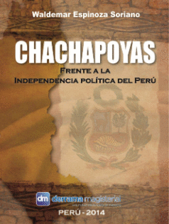 CHACHAPOYAS FRENTE A LA INDEPENDENCIA POLÍTICA DEL PERÚ