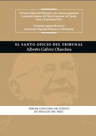 EL SANTO OFICIO DEL TRIBUNAL Y LOS CUENTOS GANADORES Y MC. HONROSA DEL 3º C. DE CUENTO ARTE Y ESPERA
