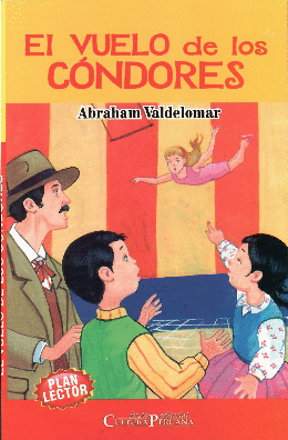EL VUELO DE LOS CÓNDORES. PLAN LECTOR