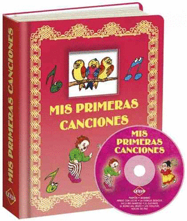 MIS PRIMERAS CANCIONES. INCLUYE CD