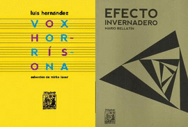 EFECTO INVERNADERO/VOX HORRÍSONA (PACK)