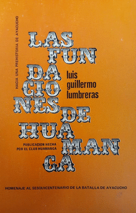 LAS FUNDACIONES DE HUAMANGA