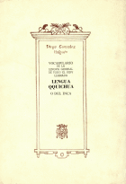 VOCABULARIO DE LA LENGUA GENERAL DE TODO EL PERU LLAMADA LENGUA QQUICHUA O DEL INCA