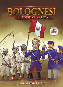 BOLOGNESI, EL LEÓNIDAS DE ARICA