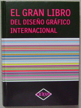 EL GRAN LIBRO DEL DISEÑO GRÁFICO INTERNACIONAL
