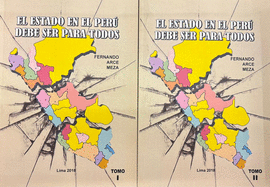 EL ESTADO EN EL PERÚ DEBE SER PARA TODOS (2 TOMOS)