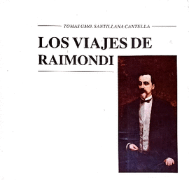 LOS VIAJES DE RAIMONDI
