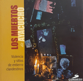 LOS MUERTOS DE AYACUCHO (CON CD)