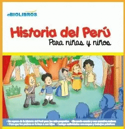 HISTORIA DEL PERÚ PARA NIÑAS Y NIÑOS