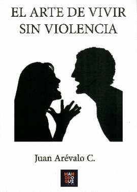 EL ARTE DE VIVIR SIN VIOLENCIA