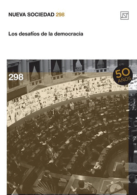 NUEVA SOCIEDAD N° 298 LOS DESAFÍOS DE LA DEMOCRACIA