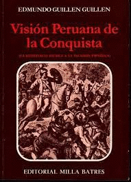 VISIÓN PERUANA DE LA CONQUISTA