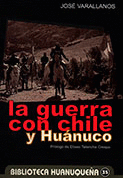 LA GUERRA CON CHILE Y HUÁNUCO