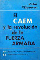 EL CAEM Y LA REVOLUCIÓN DE LA FUERZA ARMADA
