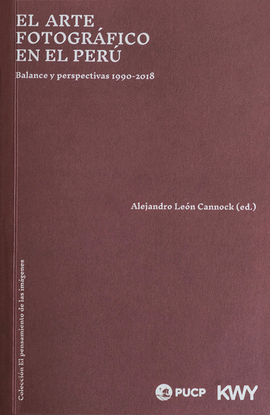 EL ARTE FOTOGRÁFICO EN EL PERÚ