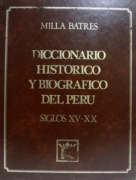 DICCIONARIO HISTÓRICO Y BIOGRÁFICO DEL PERÚ (9 TOMOS)