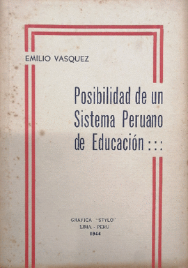 POSIBILIDAD DE UN SISTEMA PERUANO DE EDUCACIÓN