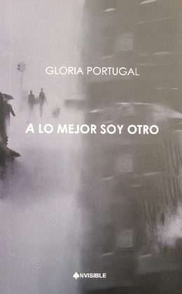 A LO MEJOR SOY OTRO