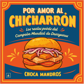 POR AMOR AL CHICHARRÓN