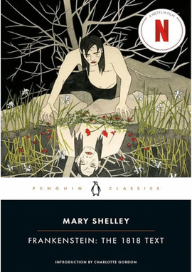 FRANKENSTEIN: THE 1818 TEXT