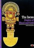 THE INCAS. EMPIRE OF BLOOD AND GOLD