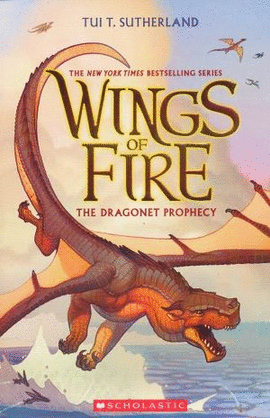 WINGS OF FIRE 1. THE DRAGONET PROPHECY