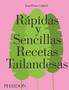RÁPIDAS Y SENCILLAS RECETAS TAILANDESAS