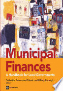 MUNICIPAL FINANCES: A HANDBOOK FOR LOCAL GOVERNMENTS