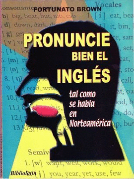 PRONUNCIE BIEN EL INGLÉS (CON CD)