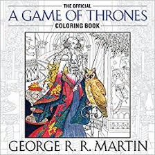 THE OFFICIAL A GAME OF THRONES. COLORING BOOK