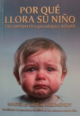 POR QUÉ LLORA SU NIÑO